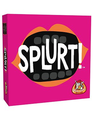 Splurt!